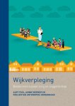 Aart Pool, Aenne Werner, Paulien van Antwerpen-Hoogenraad - Wijkverpleging balanceren tussen zorg en zeggenschap
