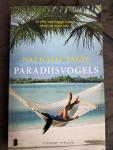 Pagie, Nathalie - Paradijsvogels / Aruba: One happy Island, maar nu even niet...
