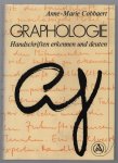Anne-Marie Cobbaert - Graphologie : Schriften erkennen und deuten mit 273 Schriftproben im laufenden Text