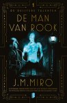 J.M. Miro - Duistere talenten 1 -   De man van rook