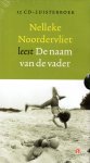 Noordervliet, Nelleke - Nelleke Noordervliet leest De naam van de vader (12-cd luisterboek)