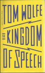 Wolfe, Tom - The Kingdom of Speech