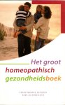 GREINER, MARIANNE (EINDRED.) - Het groot homeopathisch gezondheidsboek. Verantwoorde adviezen voor zelfmedicatie.