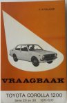 Olyslager P, Keff L N - Vraagbaak Toyota Corolla 1200 Serie 20 en 30 1971-1977