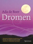 Ada De Boer - Dromen herinneringen, betekenis en wat kun je er mee . dromen over geboorte, dood en erotiek . bekenden en onbekenden in je dromen