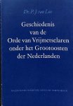 Loo, Dr.P.J. van - Geschiedenis van de Orde van Vrijmetselaren onder het Grootoosten der Nederlanden