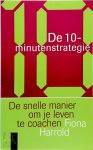 F. Harrold - De 10-minutenstrategie De snelle manier om je leven te coachen F. Harrold - De 10-minutenstrategie De snelle manier om je leven te coachen