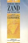 KNAEPEN Roger, GEERTS Ferdinand, INDEKEU Bruno, e.a. - Lommel. Door het zand getekend. Bijdrage over landschap en verleden van de Kempense grensgemeente Lommel.