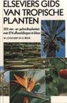 LÖTSCHERT, W.; G. BEESE. - Elseviers gids van tropische planten. 323 sier- en gebruiksplanten met 274 afbeeldingen in kleur. isbn 9789010042330
