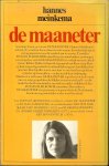 Meinkema, Hannes Omslagontwerp Pieter van Delft   Omslagillustratie Don Nederhand  Auteurs foto Catrien Ariens - De Maaneter