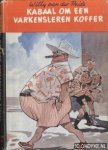 Heide, Willy van der - Kabaal om een varkensleren koffer