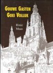 Rinie Maas met illustraties van Jan Michielsen - Gouwe Gasten Goei Volluk