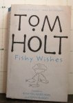 Holt, Tom - Fishy Wishes - Omnibus 7 - Wish You Were Here, Djinn Rummy