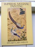 Welch, Stuart Cary - Imperial mughal painting