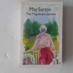 Sarton, May - The Magnificent Spinster Sarton, May - The Magnificent Spinster