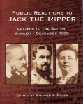 RYDER, Stephen P. [Ed.] - Public Reactions to Jack the Ripper - [Letters to the Editor: August-December 1888]. - [Signed].