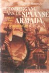 Mattingly, Garrett - De ondergang van de Spaanse Armada. De mislukte aanval van Filips II op Engeland 1587-1589