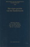 Klomp, R.Q.L. Klomp, M.M. Mendel, C.E. du Perron, A.C. van Schaik - Het eigen gezicht van het handelsrecht - Preadvies