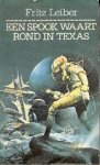Leiber, Fritz - Een Spook waart rond in Texas