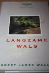 Waller, Robert James - LANGZAME WALS