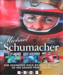 Christopher Hilton - Michael Schumacher. The definitive race-by-race record of his Grand Prix Career