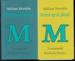 A Morriën (Adriaan), 1912-2002., Rob Molin (Joseph Hubert Guillaume Robert), 1947-2019. - Brood op de plank : verzameld kritisch proza