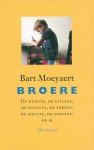 Bart Moeyaert, Caroline Deutman - Broere