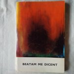 diverse auteurs - Beatam me dicent