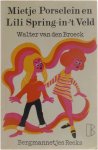 Walter van den Broeck - Mietje Porselein en Lili Spring-in-'t Veld