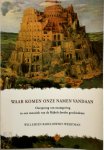 W. Babeliowsky-Weertman - Waar komen onze namen vandaan oorsprong van naamgeving in een mozaïek van de Bijbels-Joodse geschiedenis