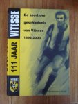 Bor, Molenaar - 111 jaar Vitesse, Sportieve geschiedenis van Vitesse 1892-2003