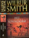 Smith, Wilbur .. Vertaling uit het Engels door Hans kooijman - Koningsgraf, Het .. Een fascinerende combinatie van een hedendaagse avonturenroman en een prehistorische speurtocht