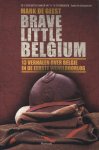 Mark de Geest 232619 - Brave little Belgium 13 verhalen over Belgie in de Eerste Wereldoorlog