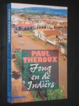Theroux, Paul - Fong en de Indiers