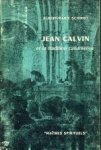 SCHMIDT, ALBERT-MARIE - Jean Calvin et la tradition calvinienne