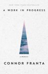 Connor Franta - A Work in Progress Connor Franta - A Work in Progress