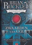 Ruckley, B. - Zwaarden van eer / het is een wereld van ijs. Het is een wereld van bloed. het is een wereld verlaten door de goden.