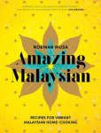 Norman Musa 128810 - Amazing Malaysian Recipes for Vibrant Malaysian Home-Cooking