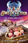 Steve Cole - Cows In Action Roman Moo Stery