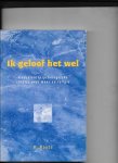 Nauta, R. - Ik geloof het wel / godsdienstpsychologische studies over mens en religie