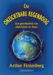 Arthur Firstenberg - De Onzichtbare Regenboog