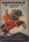 COUPERUS, Louis - Arrogance. The conquests of Xerxes. Decorations by Theodore Nadejen. Translated by Frederick H. Martens.