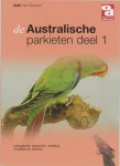 A. van Kooten - Australische parkieten / 1 leefgebied, aanschaf , voeding mutaties en ziekten