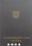 Wilhelm Michels, Peter Sliepenbeek - Niederrheinisches Land im Krieg. Ein Beitrag zur Geschichte des Zweiten Weltkrieges im Landkreis Kleve