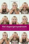 B. Myles - Het Aspergersyndroom - praktische oplossingen bij sensorische integratieproblemen