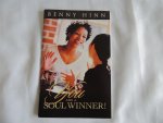 Hinn Benny - you are a soulwinner soul winner