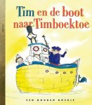 Harmen van Straaten, Harmen van Straaten - Gouden Boekjes  -   Tim en de boot naar Timboektoe
