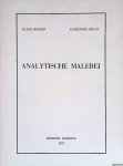 Honnef, Klaus & Catherine Millet - Analytische Malerei = Analytic Painting = Peinture Alaytique = Pittura Analitica.