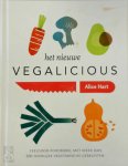 Alice Hart 92386 - Het nieuwe Vegalicious De feelgoodfood-bijbel met meer dan 200 heerlijke vegetarische recepten