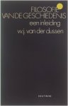 W.J. van der Dussen - Filosofie van de geschiedenis : een inleiding